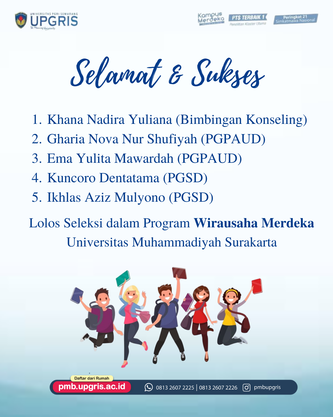 5 Mahasiswa UPGRIS Lolos Seleksi Program Wirausaha Merdeka UMS